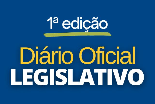 Câmara publica primeira edição do Diário Oficial Eletrônico do Legislativo