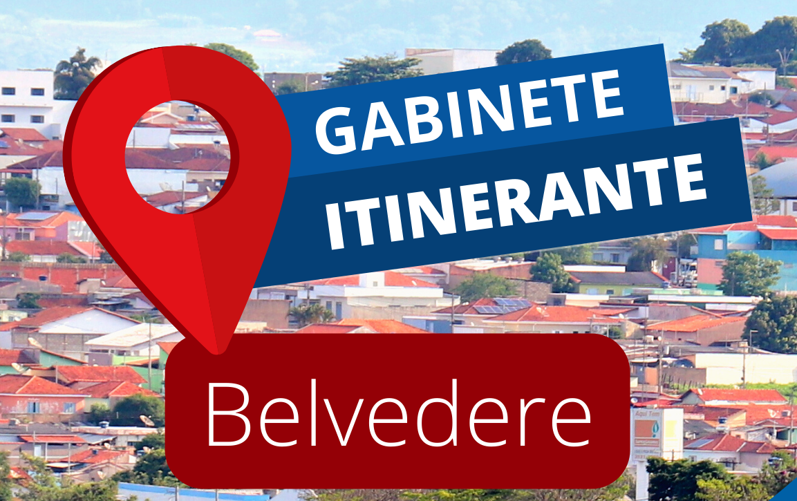 Belvedere recebe segunda edição do Gabinete Itinerante do Legislativo